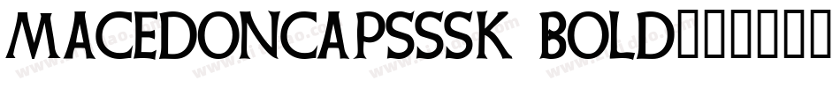 MacedonCapsSSK Bold字体转换